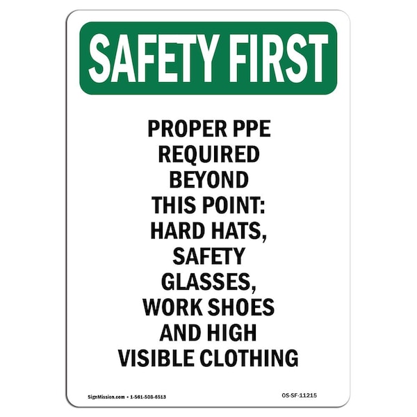 OSHA Sign, Proper PPE Required Beyond This, 14in X 10in Aluminum, 10" W, 14" H, Portrait